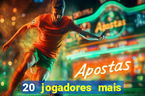20 jogadores mais ricos do mundo